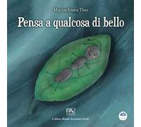 Pensa a qualcosa di bello