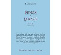 Pensa a questo - Krishnamurti Jiddu