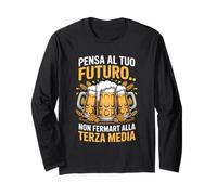 Pensa al Tuo Futuro Non fermarti alla Birra Maglia a Manica