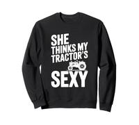 Pensa Che Il Contadino umoristico Sexy del Mio Trattore Felpa