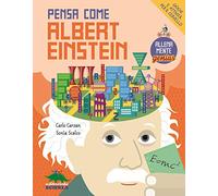Pensa come Albert Einstein