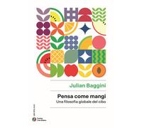 Pensa come mangi. Una filosofia globale del cibo - 2024 - Touring