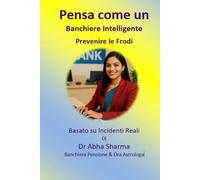 Pensa come un Banchiere Intelligente-Prevenire le Frodi: Basato su Incidenti Reali