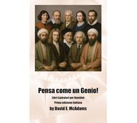 Pensa come un Genio!: Racconti ispiratori di matematici e scienziati