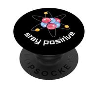 Pensa come un protone, resta positivo, divertente, resta positivo | Scienza PopSockets PopGrip Adesivo