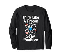 Pensa Come Un protone Rimani Positivo Scienza Nerd Chimica Giochi di Parole Maglia a Manica