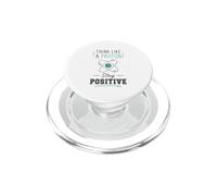 Pensa come un protone Rimani positivo Scienza Nerd Chimica Giochi di parole PopSockets PopGrip per MagSafe