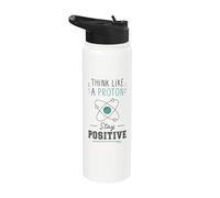 Pensa come un protone Rimani positivo Scienza Nerd Chimica Giochi di parole Stainless Steel Insulated Water Bottle