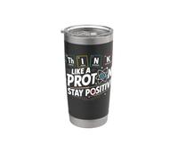 Pensa come un protone Rimani positivo Umorismo scientifico Bicchiere termico in acciaio inox doppia parete