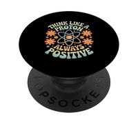 Pensa come un protone sempre positivo Detto divertente PopSockets PopGrip Adesivo