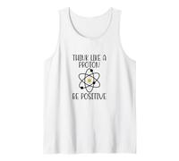 Pensa Come Un protone Sii Positivo Divertente Scienza Chimica atomica Canotta