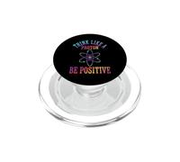 Pensa come un protone Sii positivo Scienza Chimica Giochi di parole PopSockets PopGrip per MagSafe