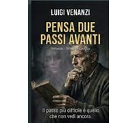 PENSA DUE PASSI AVANTI
