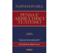 Pensa E Arricchisci Te Stesso. Edizione Speciale Per Coach E Manager