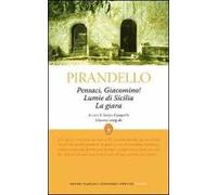 Pensaci, Giacomino!-Lumie di Sicilia-La giara. Ediz. integrale