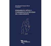 Pensamiento crítico y ciudadanía en la sociedad del conocimiento