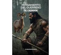 Pensamiento del Guerrero: El Cazador