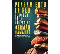 Pensamiento en Red: Diseño social y conciencia colectiva para el bienestar común