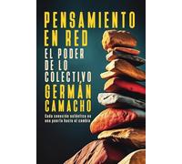 Pensamiento en Red: Diseño social y conciencia colectiva para el bienestar común