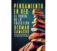 Pensamiento en Red: El Poder de lo Colectivo