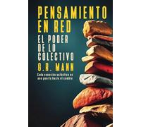 Pensamiento en Red: El Poder de lo Colectivo