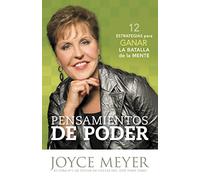 Pensamientos de Poder: 12 Estrategias Para Ganar La Batalla de la Mente