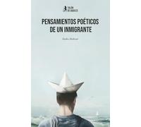 Pensamientos poéticos de un inmigrante