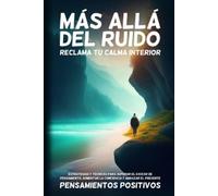 Pensamientos Positivos Más Allá del Ruido (Tascabile)
