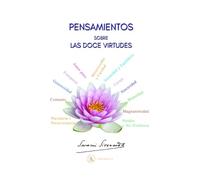 PENSAMIENTOS SOBRE LAS DOCE VIRTUDES: Un pensamiento para cada día