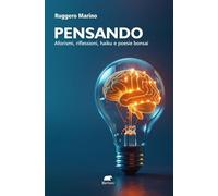 Pensando. Aforismi, riflessioni, haiku e poesie bonsai