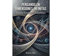 Pensando en Dimensiones Infinitas: Análisis Funcional y Estadística