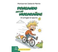 Pensando en las musarañas: Un pringao en apuros: Humor, tecnología y valores para niños de primaria