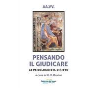 Pensando il giudicare. La psicologia e il diritto