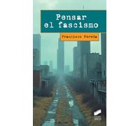 Pensar el fascismo: 47