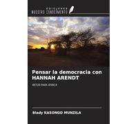 Pensar la democracia con HANNAH ARENDT: RETOS PARA ÁFRICA