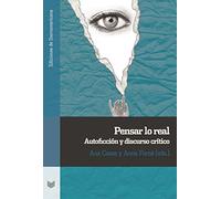 Pensar lo real: autoficción y discurso crítico: 131