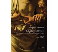Pensare con assenso. Credere e conoscere nella tradizione non scettica