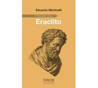 Pensare con... Eraclito