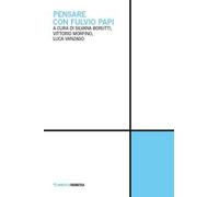 Pensare con Fulvio Papi