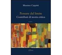 Pensare dal limite. Contributi di teoria critica