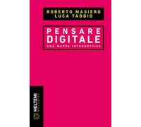 Pensare digitale. Una mappa introduttiva