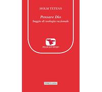 Pensare Dio. Saggio di teologia razionale