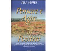 Pensare e agire in positivo