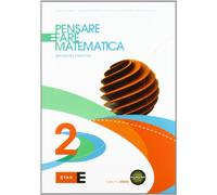 Pensare e fare matematica. Per le Scuole superiori. Con espansione online (Vol. 2)