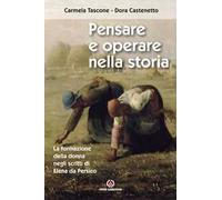 Pensare e operare nella storia. La formazione della donna negli scritti di Elena da Persico