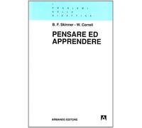 Pensare ed apprendere - Skinner Burrhus F., Correll Werner
