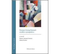 Pensare Georg Simmel. Eredità e prospettive. Ediz. italiana e francese. Con CD-ROM