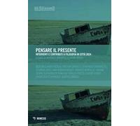 Pensare il presente. Interventi e contributi a Filosofia in città 2024