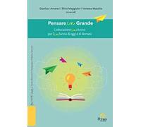 Pensare in Grande. L'educazione inclusiva per l'infanzia di oggi e di domani