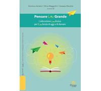 Pensare in Grande. L'educazione inclusiva per l'infanzia di oggi e di domani